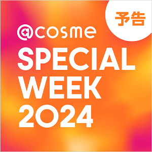 @cosme SPECIAL WEEK 2024