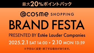 yԌESi20%|CgobNz2/1(y)14:00~@cosme SHOPPING BRAND FESTAJ