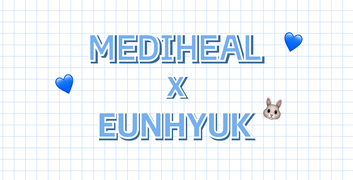 [V~[Y] MEDIHEAL X EjN