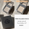 TWO SLASH FOUR / Xg[rOtFCXL[uiby mikan_cosmecafej
