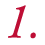 1